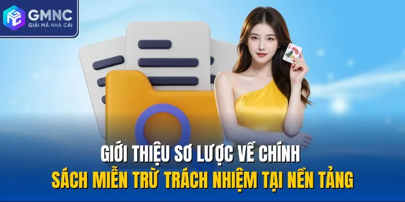 Giới thiệu sơ lược về chính sách miễn trừ trách nhiệm tại nền tảng