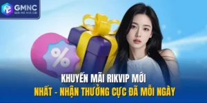 Khuyến Mãi Rikvip Mới Nhất – Nhận Thưởng Cực Đã Mỗi Ngày
